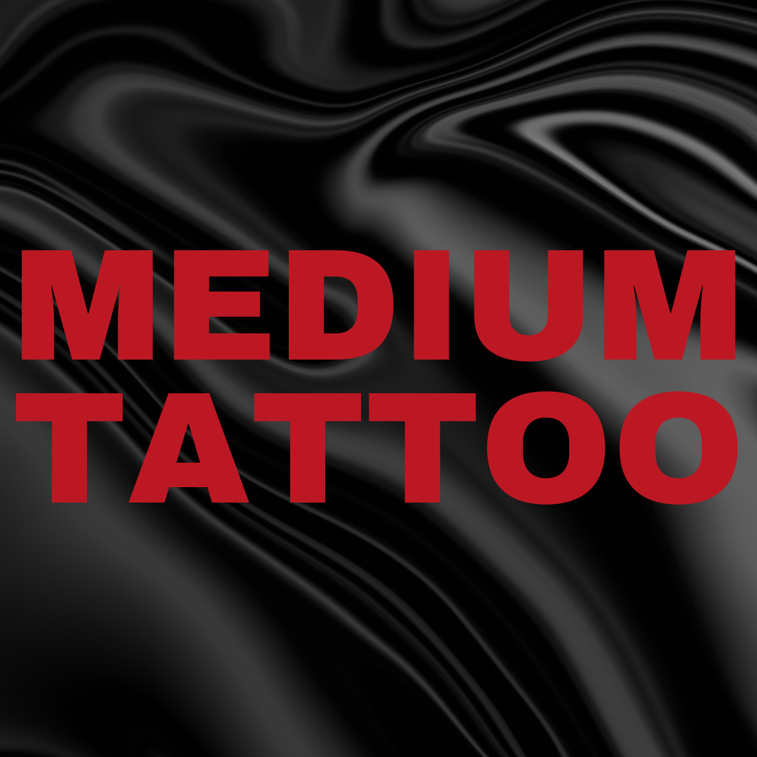 Medium Tattoo